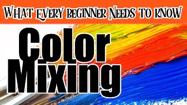 Mixing Primary Colors for Beginners The basics #8 The Art Sherpa