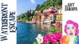 How to paint a Lake Como Waterfront Colorful Village | TheArtSherpa