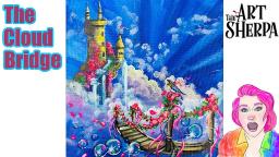 Castle in the Clouds Fairytale Fantasy painting Live steam  | TheArtSherpa