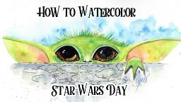 Baby Yoda May the 4th Star Wars Day  How to Paint Watercolor Step by step | The Art Sherpa