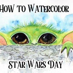 Baby Yoda May the 4th Star Wars Day  How to Paint Watercolor Step by step | The Art Sherpa