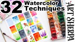 32 Watercolor Techniques You can DO today!  | The Art Sherpa