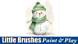 LIVE How to Draw and Paint a Snowman | Little Brushes  Crayons to Canvas - Easy painting for Kids