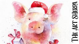 Patreon Zoom Class Replay - Holiday Pig WATERCOLOR