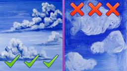 Dos and Don'ts how to paint  better clouds for Beginning Artists