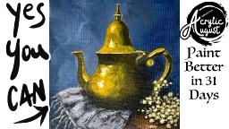 Brass teapot Still life 🌟🎨 How to Draw and Paint tutorial for Beginners: Acrylic August | Day 24