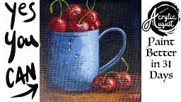 Cherry still life  How to Draw and Paint tutorial for Beginners: Acrylic August | Day 29