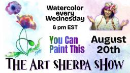 The Art Sherpa Show / Watercolor Colorful Poppy