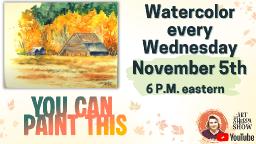 The Art Sherpa Show | Expressive Fall Barn in Watercolor