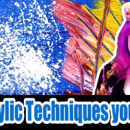 15 must know Acrylic Techniques and Terms #18 | TheArtSherpa