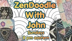 🌟🎨 Community Zen Doodling #19 with John