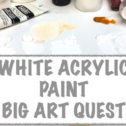 Big Art Quest Acrylic White Paint colors What is different about them