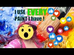 Over  I USE EVERY acrylic paint I OWN on one painting LIVE STREAMING