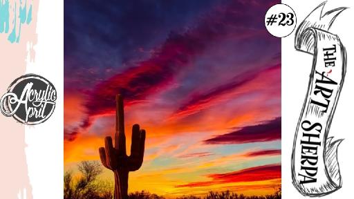 Cactus In Desert Sunset Easy Loose Step By Step Acrylic April Day 23 The Art Sherpa Community