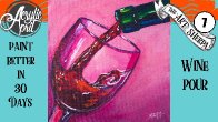 Wine Glass and Pour  Easy Daily Painting  Step by step Acrylic Tutorials Day  7 #AcrylicApril2020