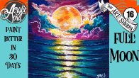 Easy moon on water Daily Painting  Step by step Acrylic Tutorials Day 16  #AcrylicApril2020