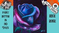 A blue Rose Easy Daily Painting  Step by step Acrylic Tutorials Day 19   #AcrylicApril2020