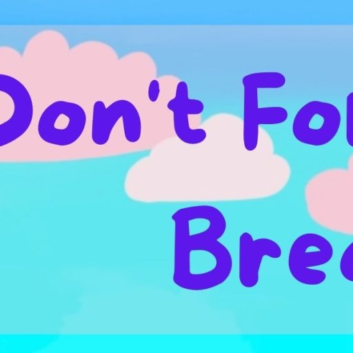 Don't Forget to Breathe