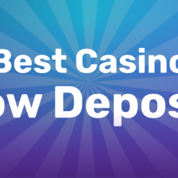 best-minimum-deposit-casinos-2026-low-risk-big-bonuses