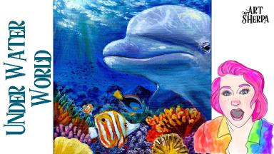 Underwater Coral Reef and Dolphin Acrylic painting Tutorial| TheArtSherpa