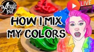 How I mix my colors and its super easy   | TheArtSherpa