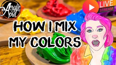 How I mix my colors and its super easy   | TheArtSherpa