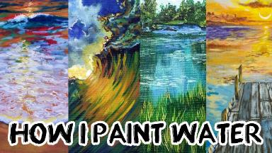 How I paint Water my best Tips techniques and favorite Tools  in landscape painting  | TheArtSherpa