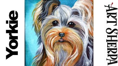 YORKIE Beginners Learn To Paint Acrylic Tutorial Step By Step | The Art Sherpa