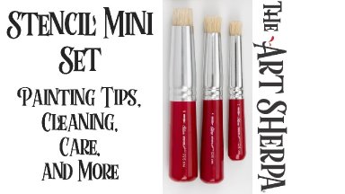 The Art Sherpa®  Stencil Brushes Care and  Demo Acrylic  Techniques