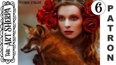 Patron Live stream Red Fox #6a part 2  | TheArtSherpa