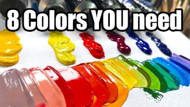 The 8 Must-Have Colors for Any Painter: A BEGINNERS Guide to Primary Colors and Color Mixing 