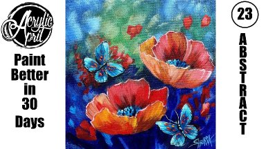 Acrylic April Day 23: Abstract Floral Poppies & Butterflies | Beginner Tutorial