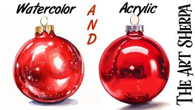 Watercolor AND Acrylic How to paint a Red Shiny Christmas Ball | Art Study and Techniques