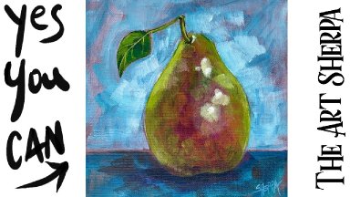 Pear still life 🌟🎨 How to paint acrylics for beginners: Paint Night at Home