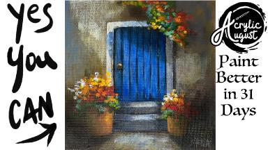 Village Blue Door and Flowers 🌟 How to Draw and Paint tutorial for Beginners: Acrylic August | Day 9