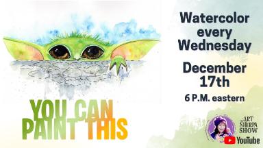 The Art Sherpa Show | Baby Yoda Watercolor