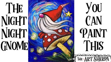 The Night Night Gnome - Easy Gnome beginning acrylic painting step by step | TheArtSherpa