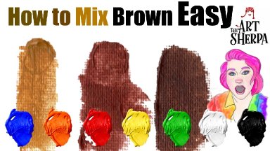 Super Easy How mix all the browns with acrylic Paint tutorial #15  | TheArtSherpa