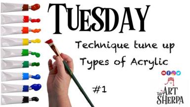 Technique Tune up Tuesday The Art Sherpa - Acrylic Paint Info