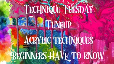 Technique Tuesday tune up on the Art Sherpa page in a few minutes . Basic painting techniques you HAVE to know