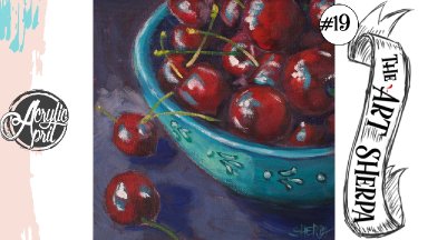 Bowl of Cherries loose step by step Acrylic April day #19